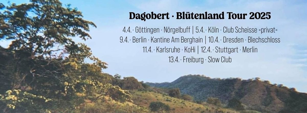 DAGOBERT \u2013 Bl\u00fctenland Tour 2025 \u2022 KOHI, Karlsruhe