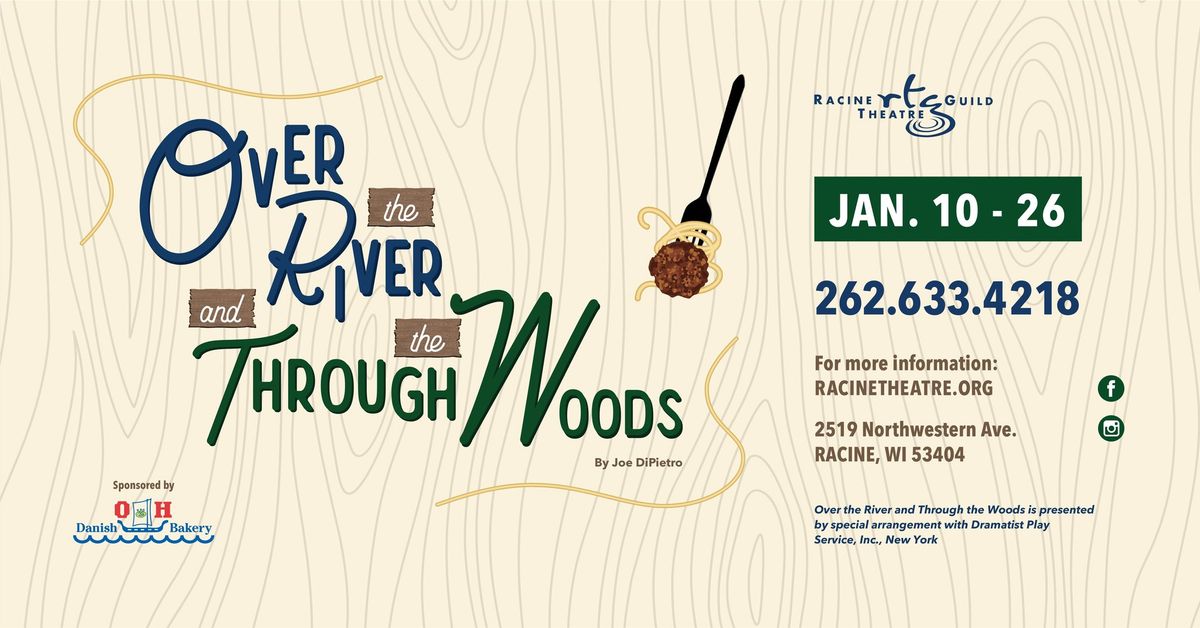 Over the River and Through the Woods - Racine Theatre Guild