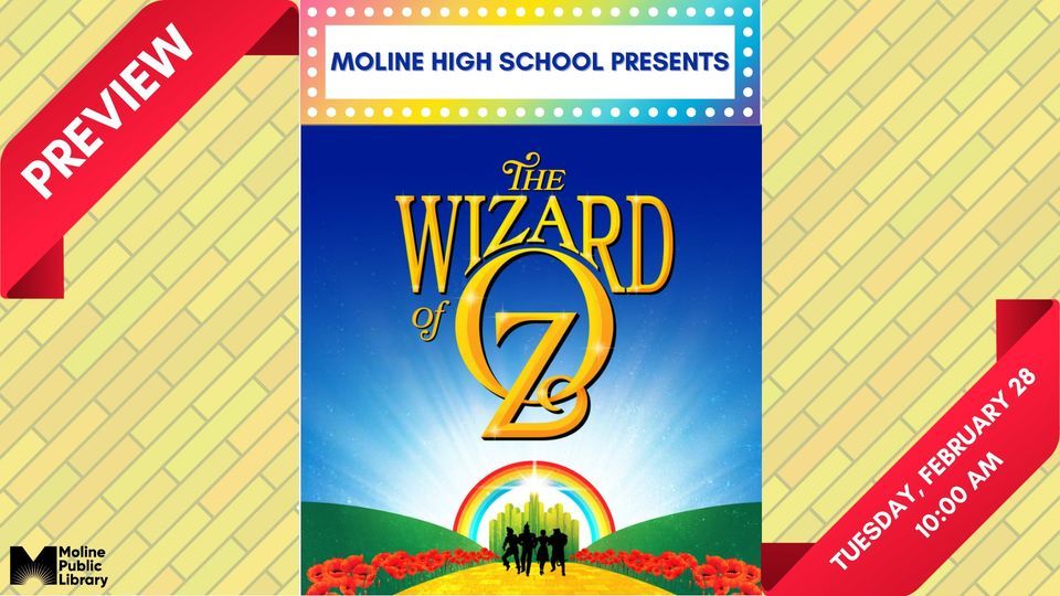 Moline High School Presents: The Wizard of Oz