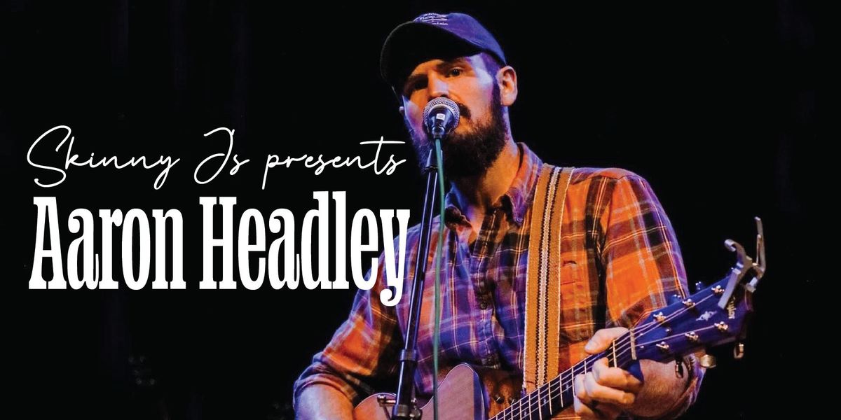 Aaron Headley Live Music!