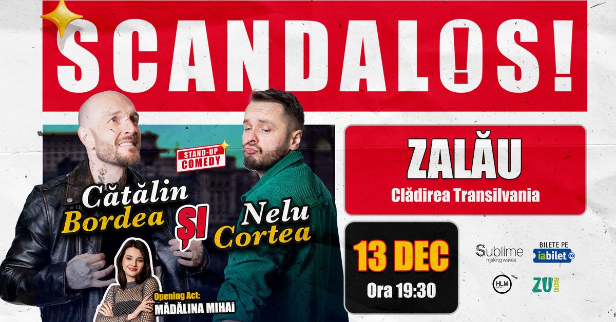 ZALAU: Stand-up Comedy cu Bordea, Cortea si Madalina Mihai