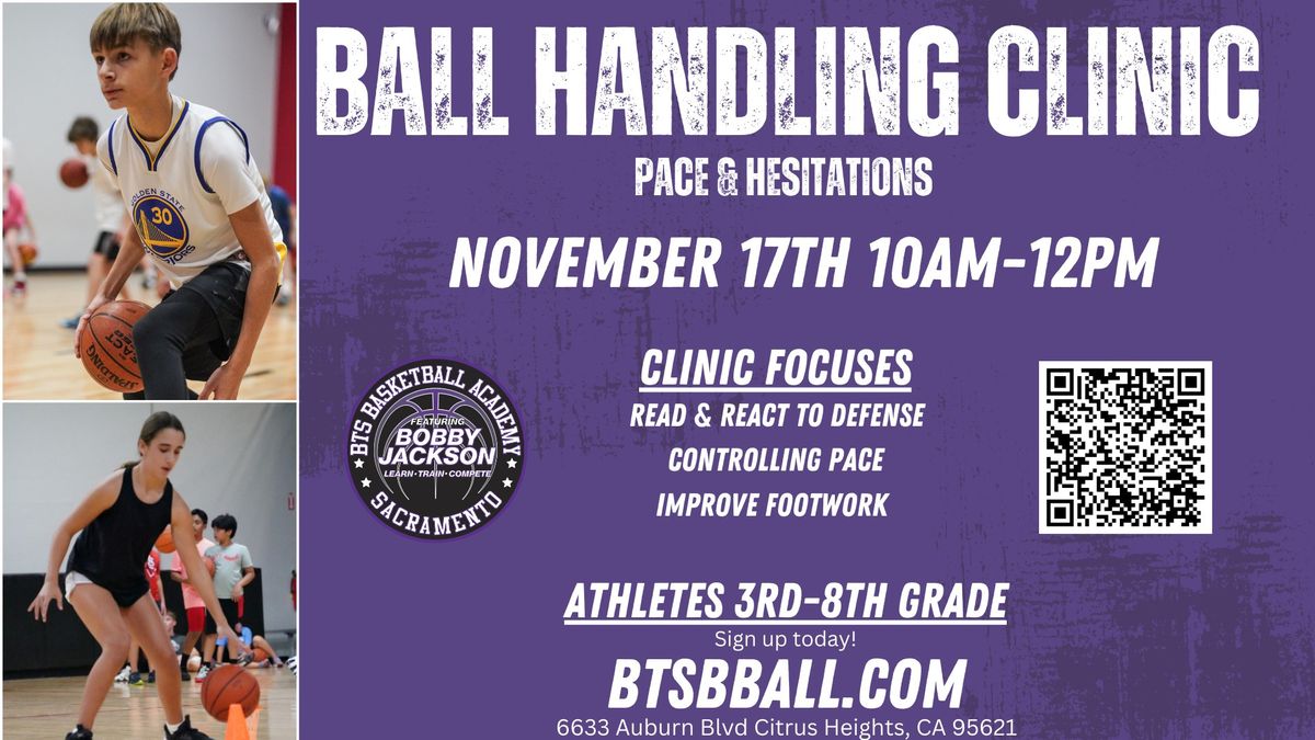 Ball Handling Clinic : Pace and Hesitations