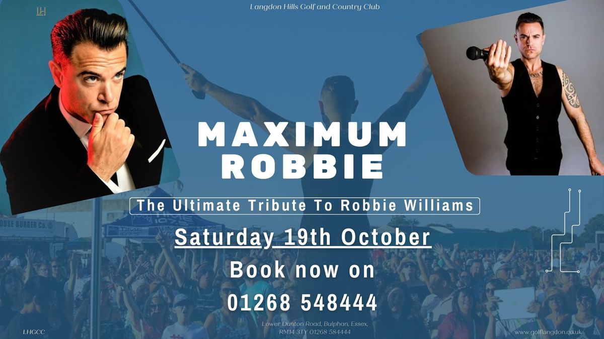 Maximum Robbie, The Ultimate Robbie Williams Tribute