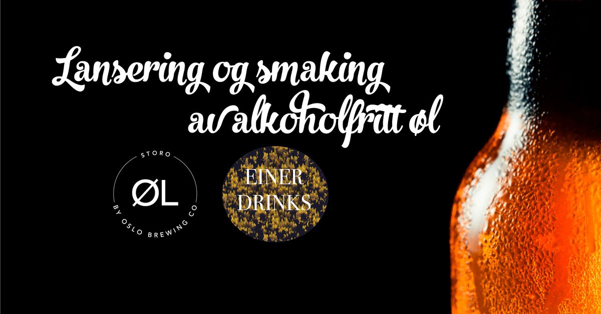 Lansering og smaking - alkoholfritt \u00f8l med Einer Drinks 