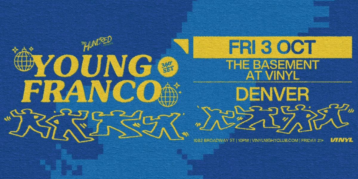 Young Franco (21+)