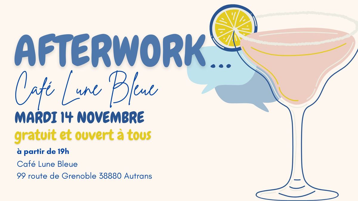 AFTERWORK CAF\u00c9 LUNE BLEUE \ud83c\udf19