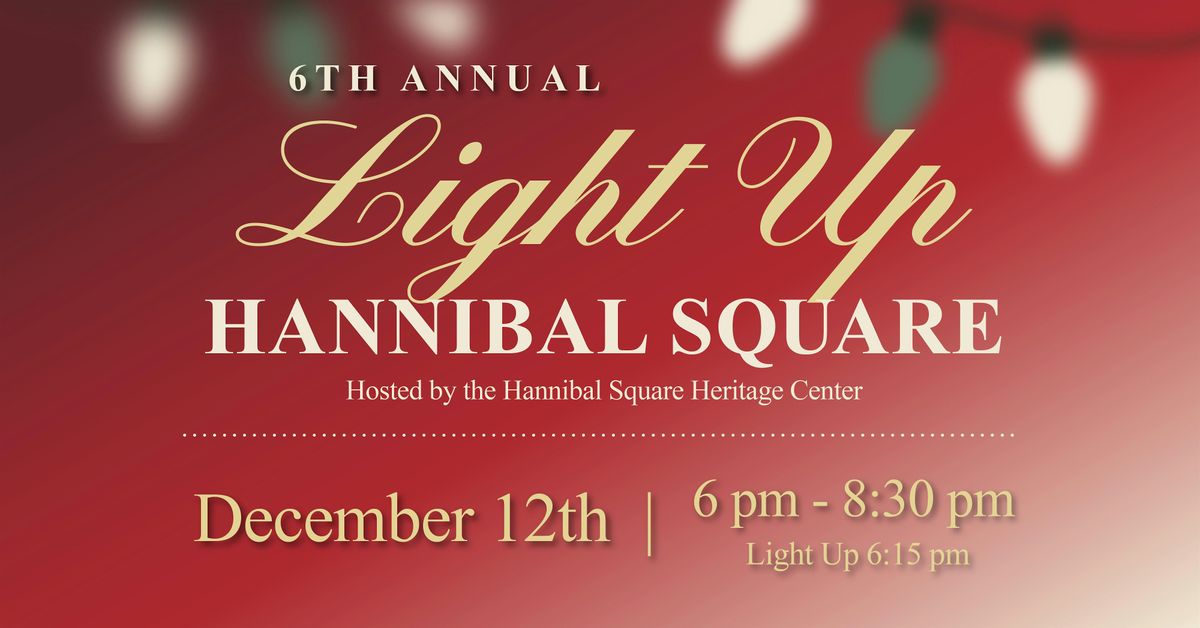 6th Annual Light Up Hannibal Square