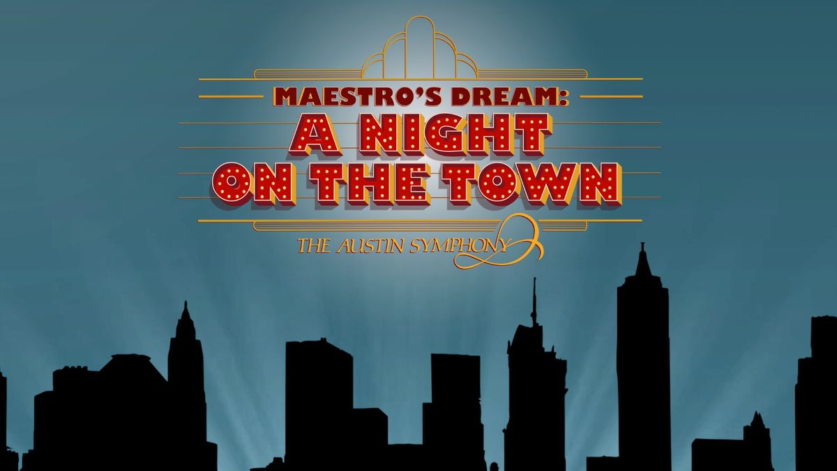 Maestro's Dream: A Night On The Town