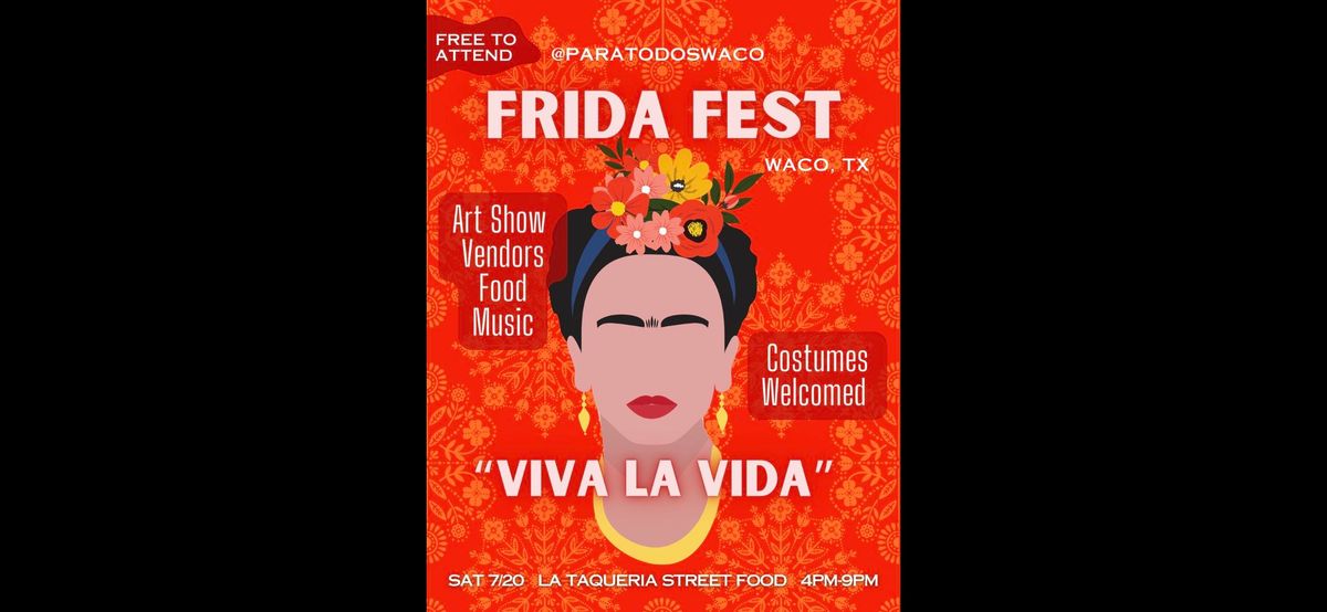 Frida Fest, Waco, TX