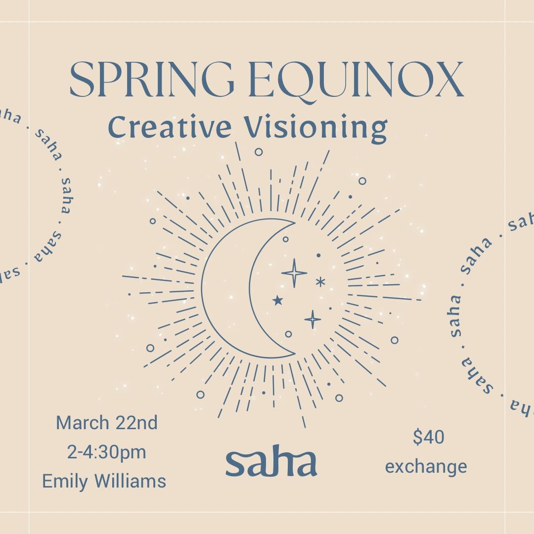 Spring Equinox: Creative Visioning 