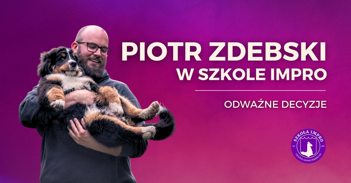 Odwa\u017cne decyzje [intensive] - Piotr Zdebski