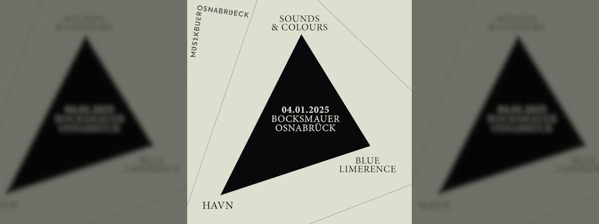 THE BOCKSMAUER Sounds & Colours | HAVN | Blue Limerance