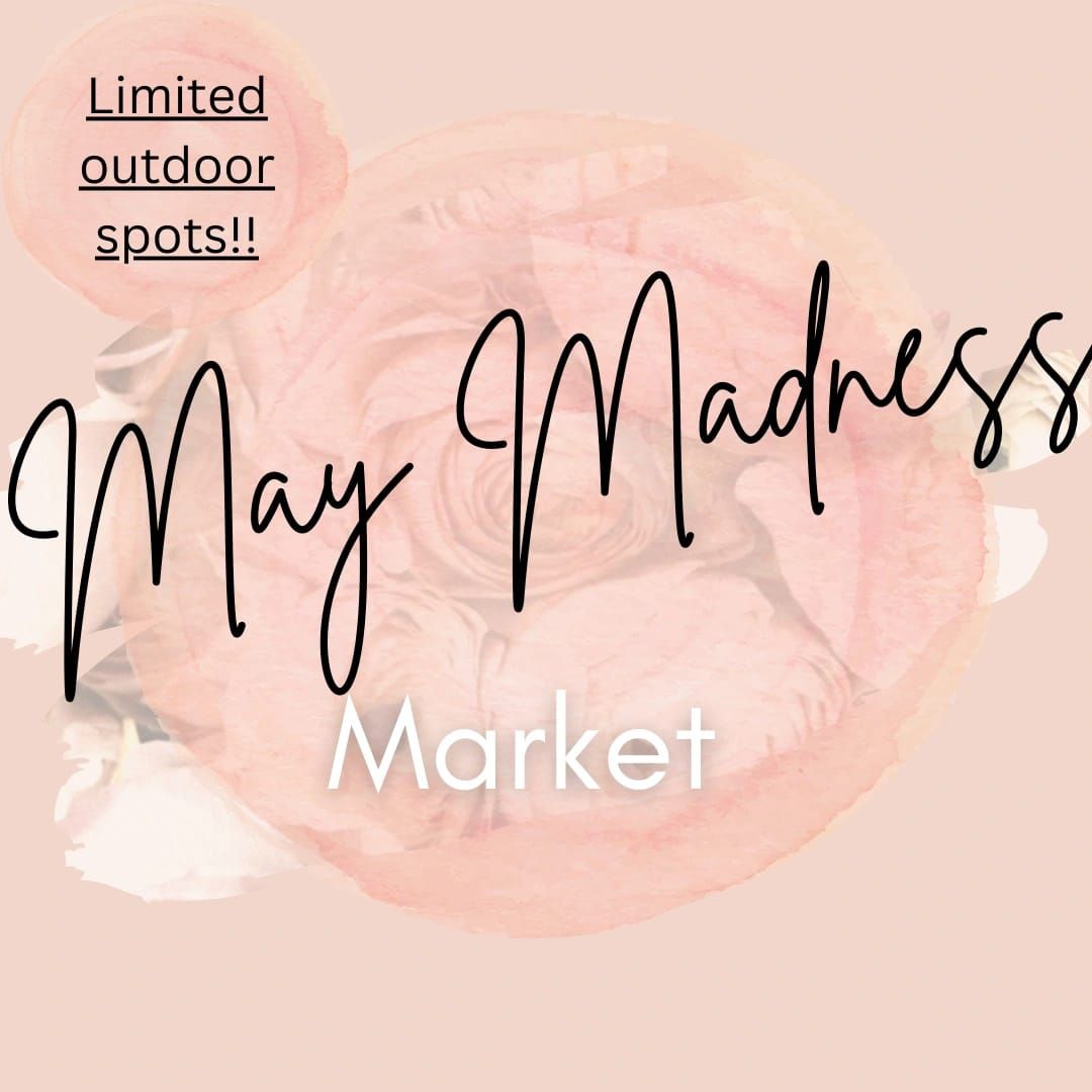 May Madness Pop Up Market 