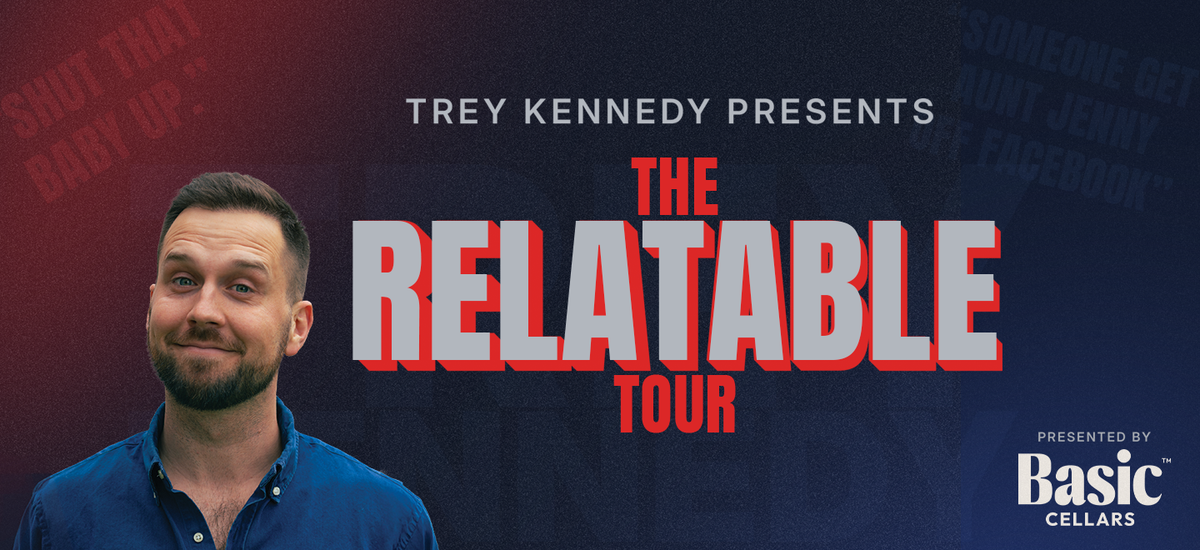 Trey Kennedy: The Relatable at Eccles Theater - Salt Lake City