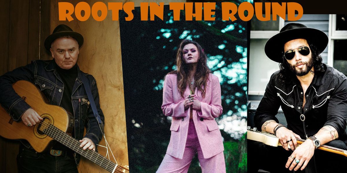 Roots In The Round - Dean Owens with Kirsten Adamson, Matt Joe Gow (Edinburgh)