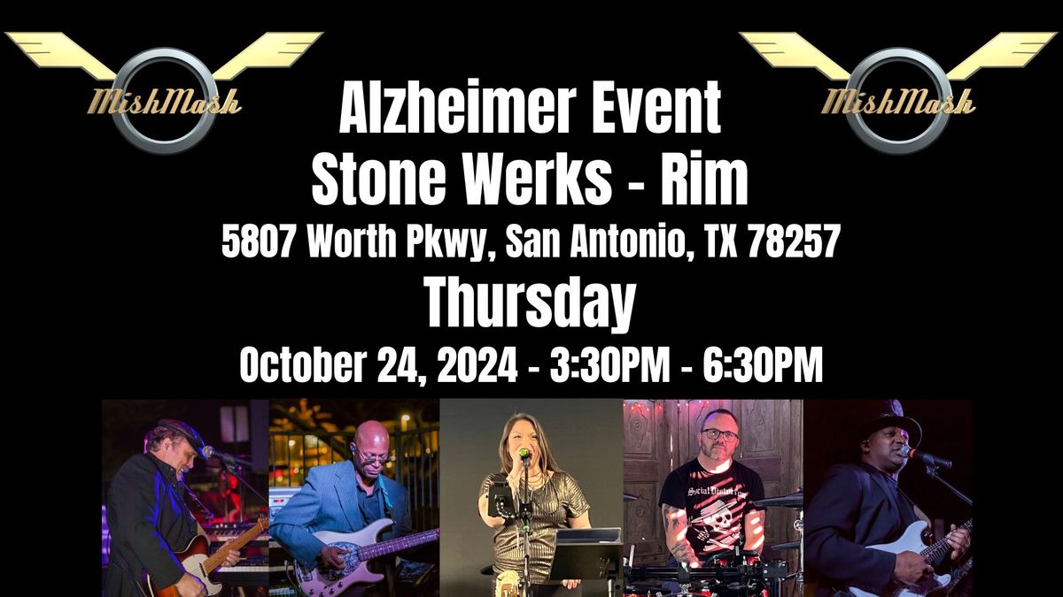 MishMash is rockin' an Alzheimer's Fundraiser at Stone Werks - Rim!