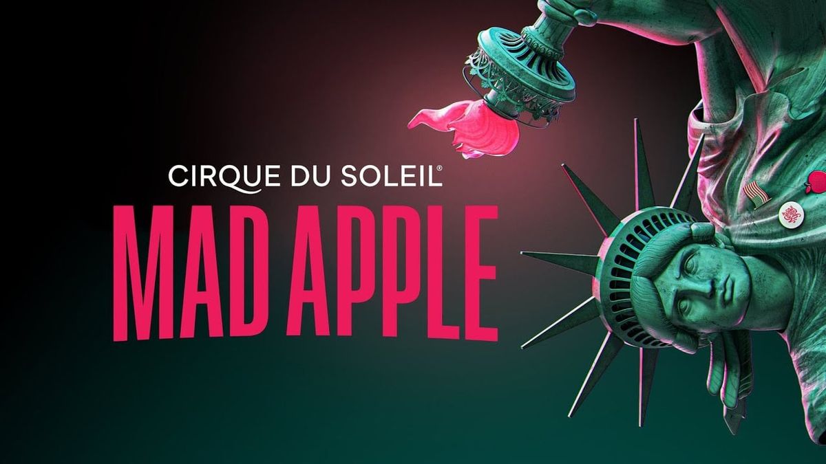 Cirque du Soleil Mad Apple at New York New York Hotel and Casino