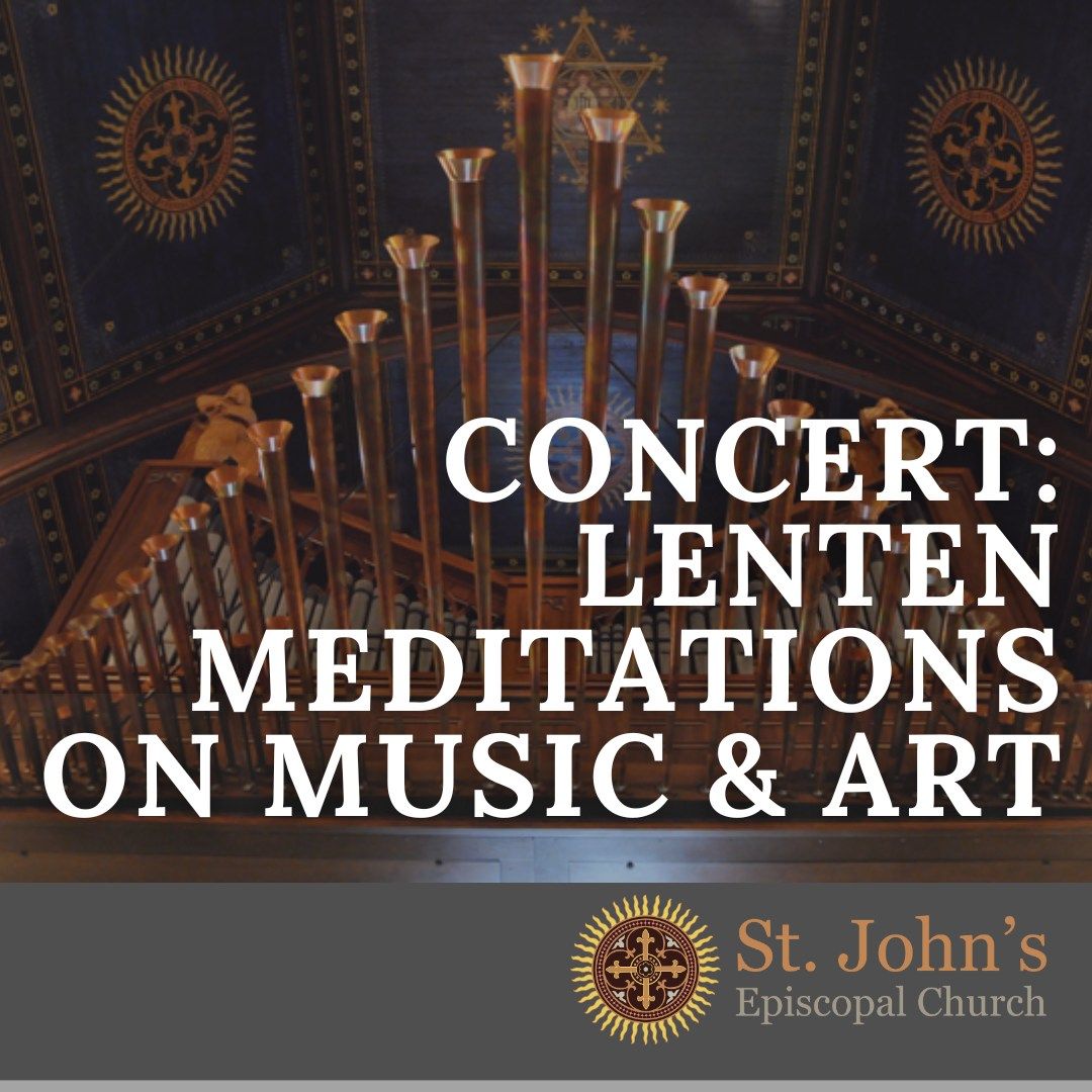 Lenten Meditations - Music and Art