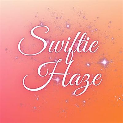 Swiftie Haze