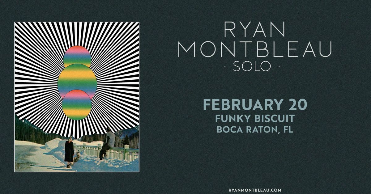 Ryan Montbleau (Solo)