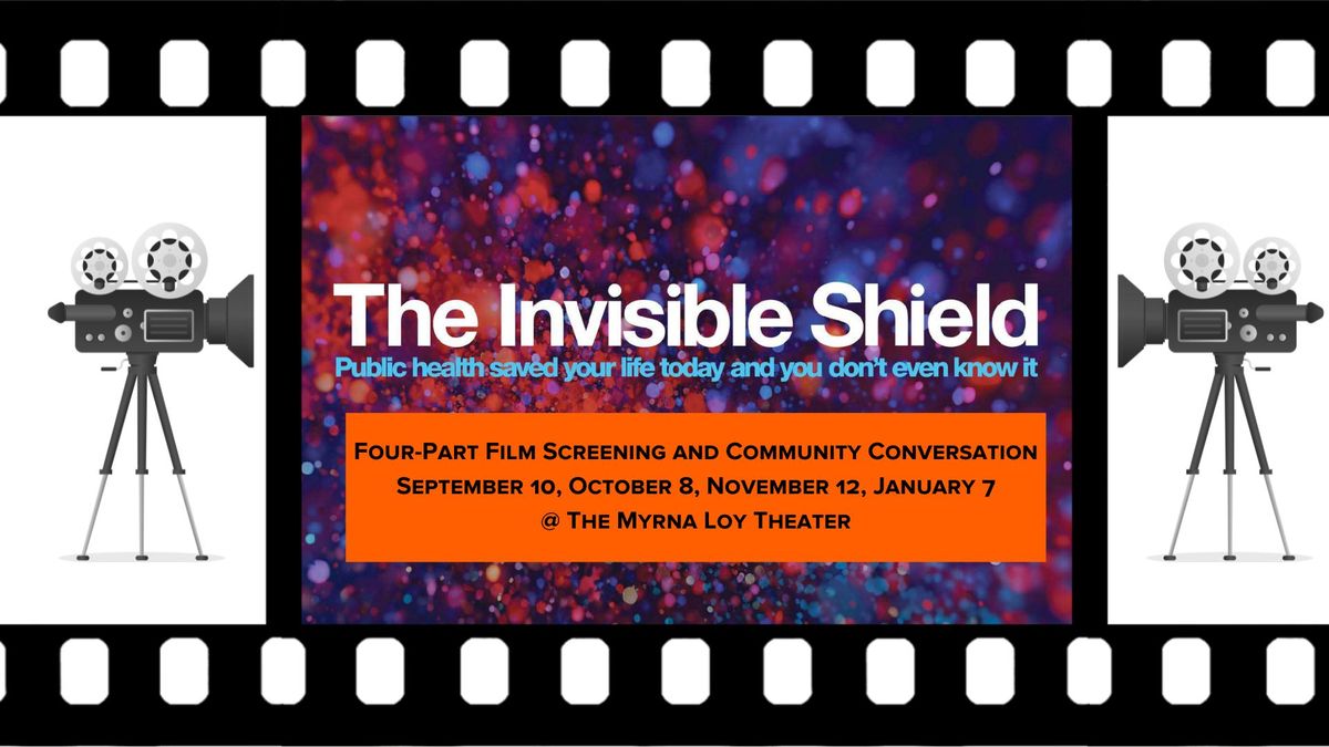 The Invisible Shield: Four-Part Film Screening and Community Conversation