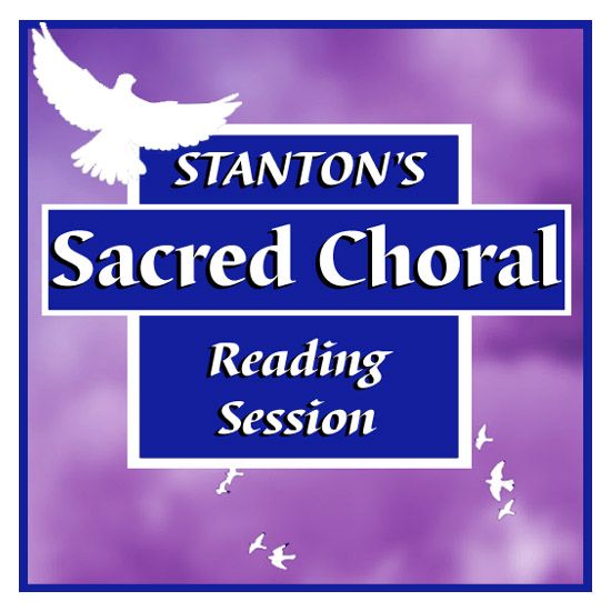 Stanton's Sacred Choral Reading Session with Lloyd Larson