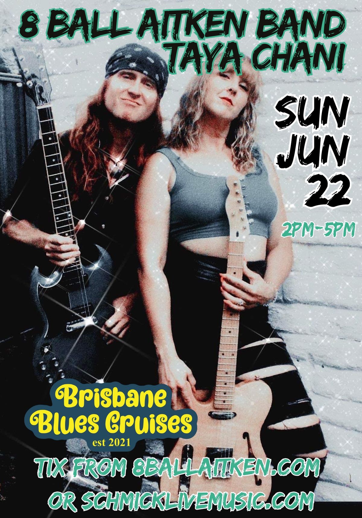 BRISBANE BLUES CRUISE \ud83d\udea2 8 BALL AITKEN BAND + TAYA CHANI - SUN JUN 22