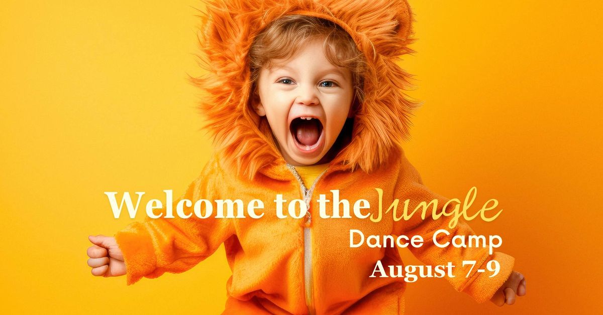 Welcome to The Jungle Dance Camp