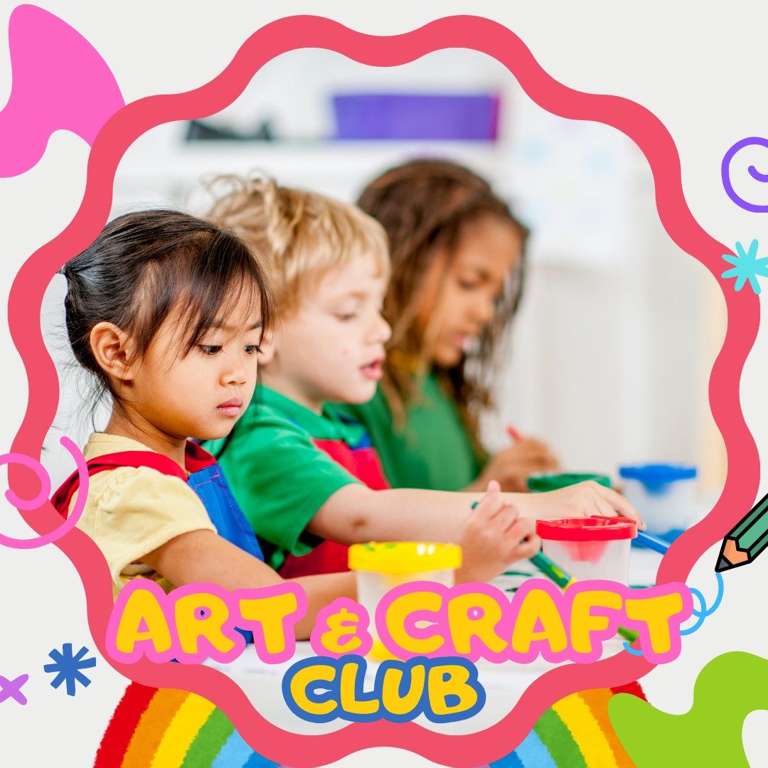 Children's Art & Craft Club (ages 4-10)