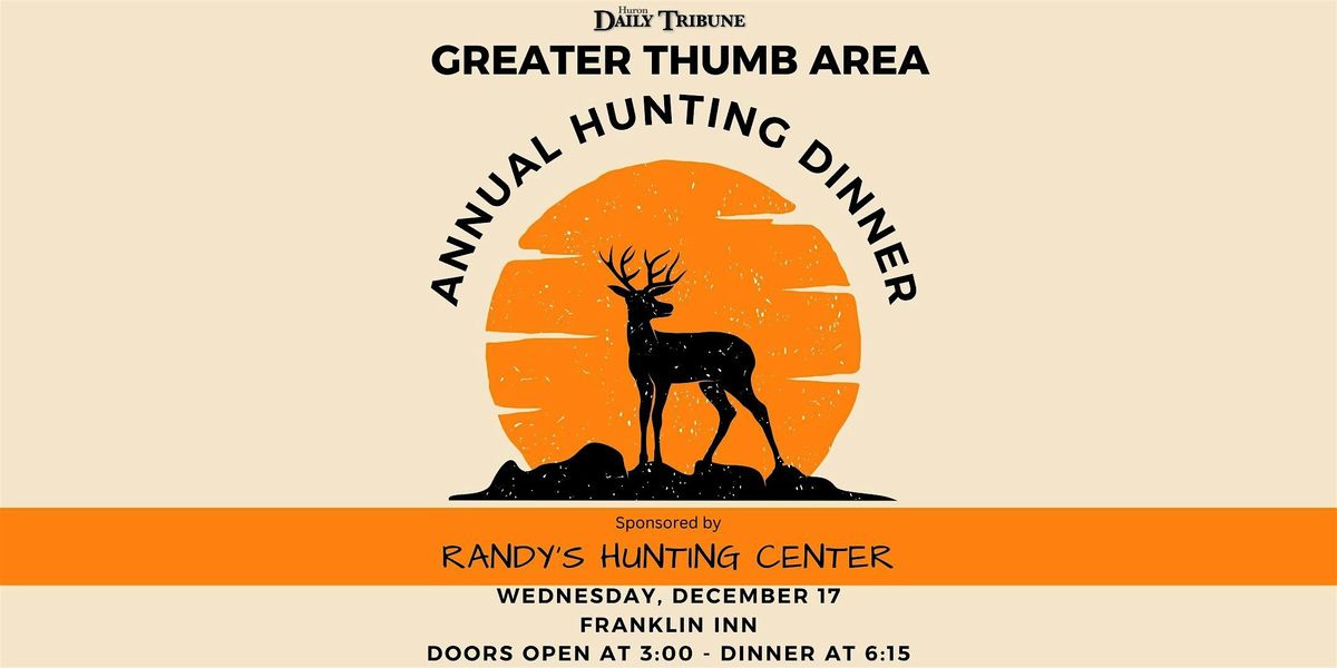 Thumb Area Annual Hunting Dinner