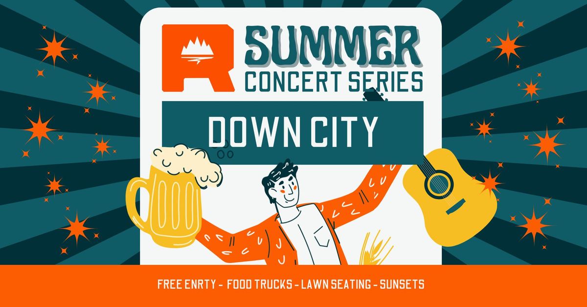 FREE Summer Concert Series 2024 - Down City! 