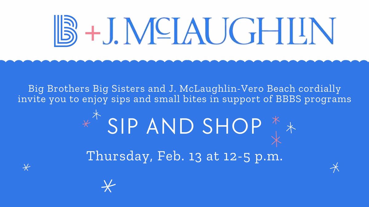 Sip and Shop with Big Brothers Big Sisters and J. McLaughlin Vero Beach