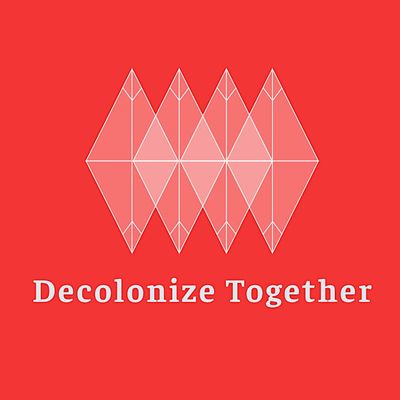 Decolonize Together x Awi'nakola