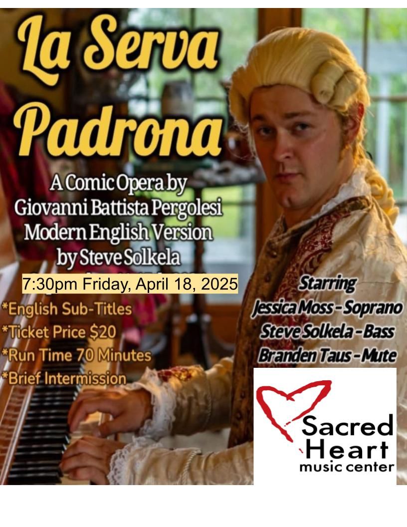 La Serva Padrona: A comic opera