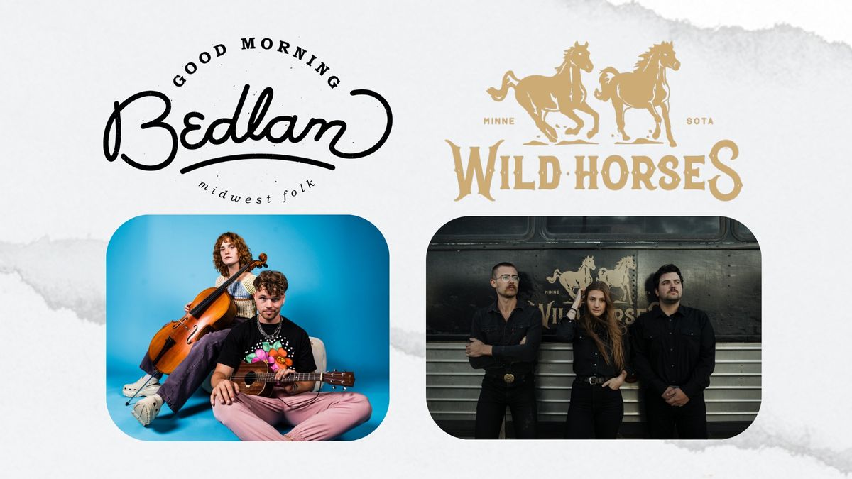 Good Morning Bedlam | Wild Horses Live at The Plus