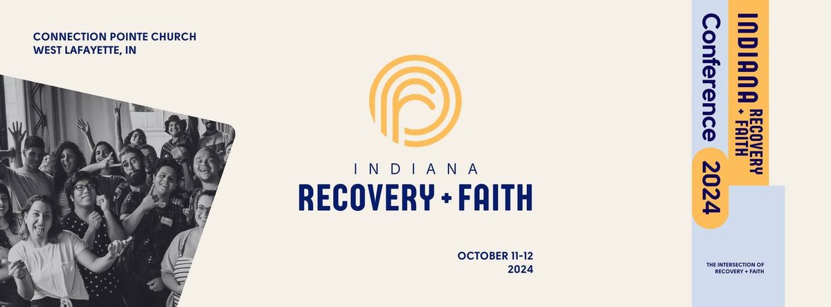 Inaugural Indiana Recovery + Faith Conference