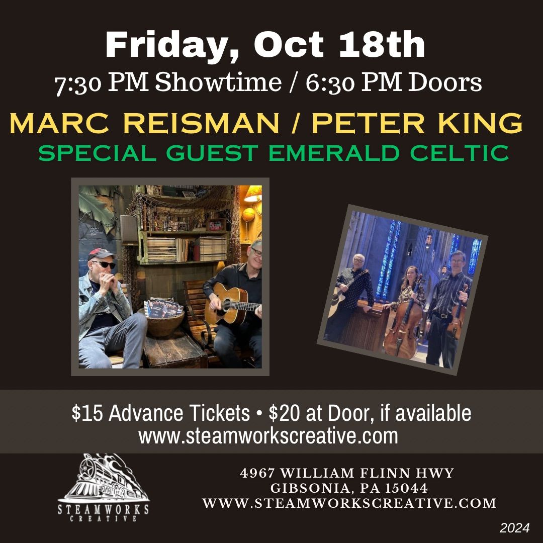 Marc Reisman and Peter King | Opening act: Emerald Celtic