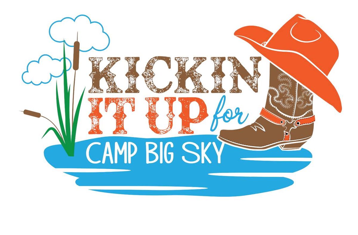 Kickin' It Up for Camp Big Sky 