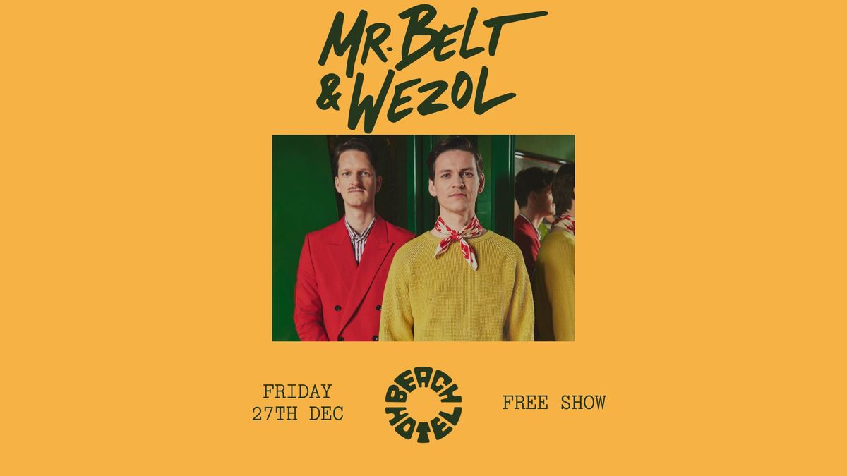 MR BELT & WEZOL | Beach Hotel Byron Bay | Free Show