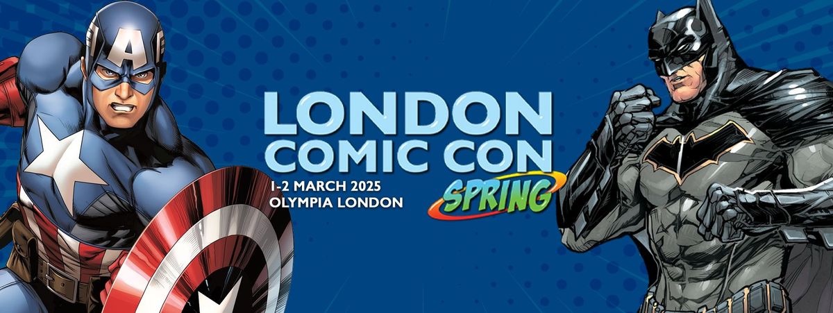 London Comic Con Spring