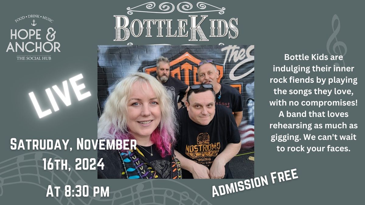 Saturday night live music featuring Bottle Kids!