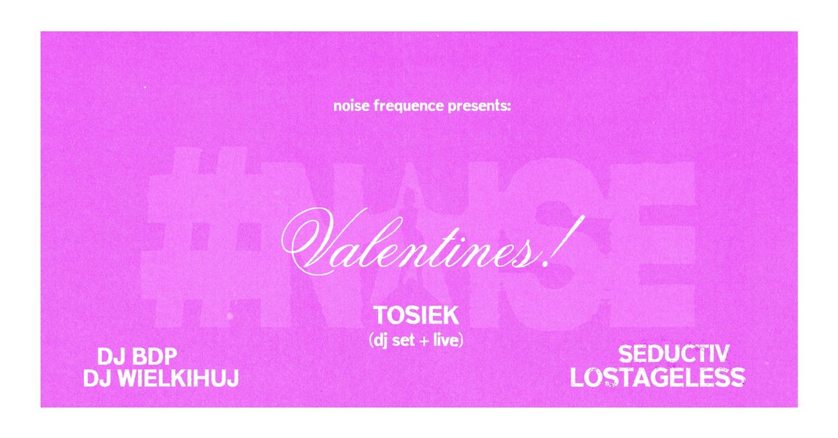 \u2665 VALENTINES DAY \u2665 Presented by NOISE FREQUENCE