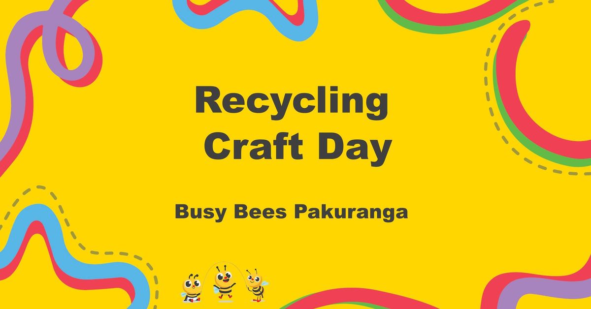 Recycling Craft Day 