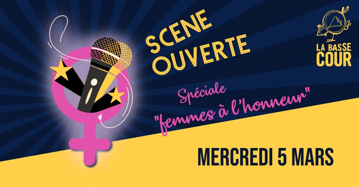 LES SCENES DE LA BASSE COUR - Femmes \u00e0 l'honneur en mars