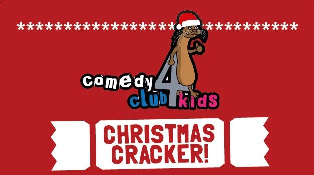 Comedy Club 4 Kids' CHRISTMAS CRACKER in Bedford