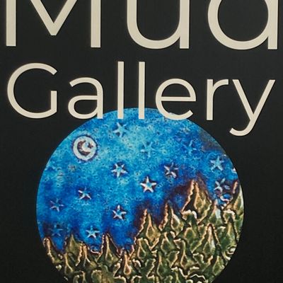 Mud Gallery