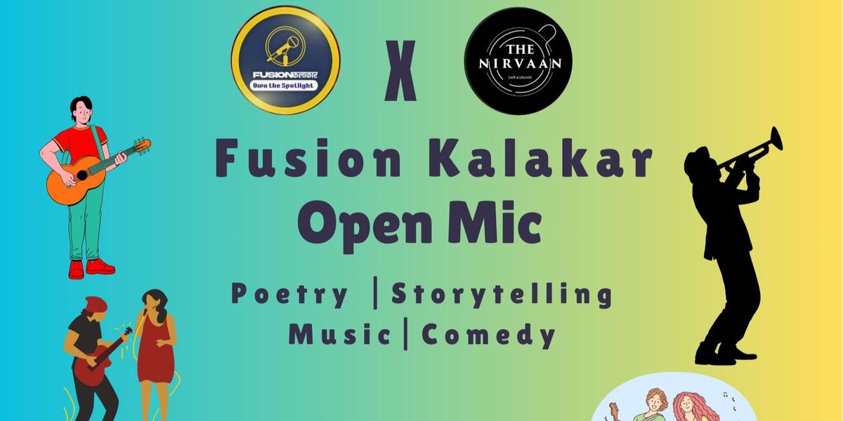 Fusion Kalakar Open Mic