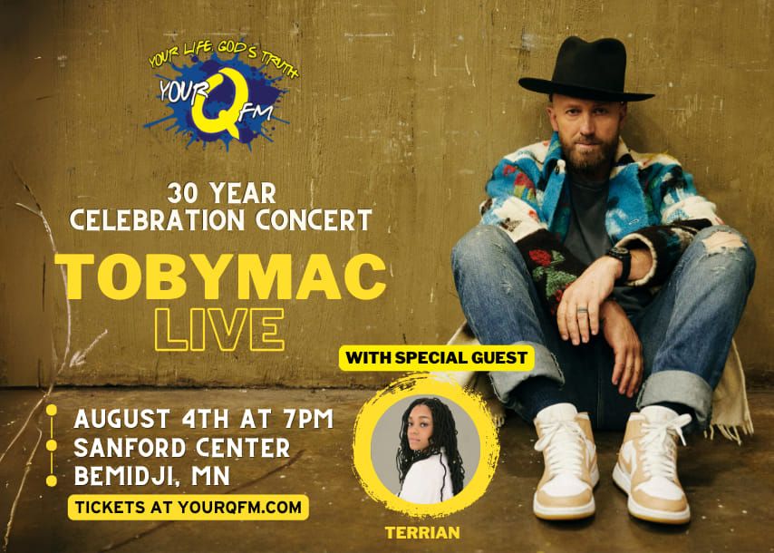 Your QFM's 30th Anniversary Celebration with TobyMac