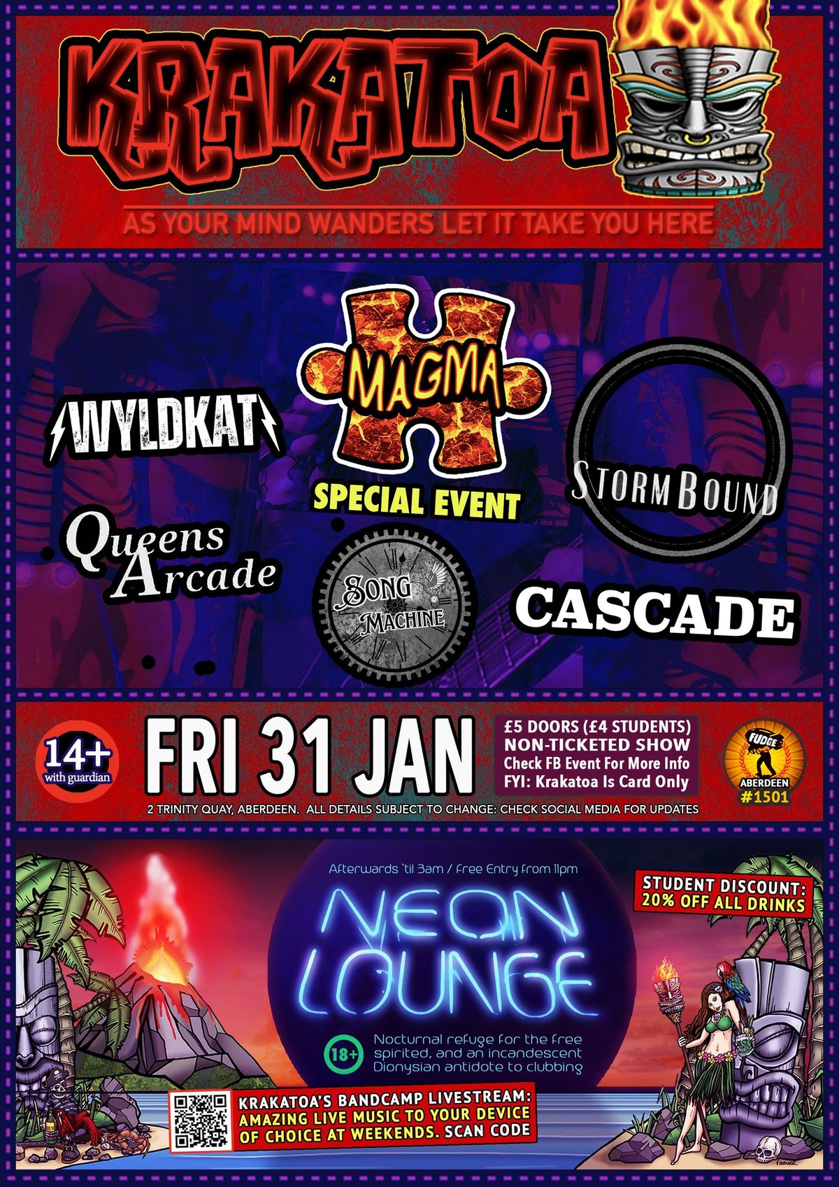 MAGMA SPECIAL , FRI 31ST JAN with WYLDKAT, QUEENS ARCADE, STORM BOUND, CASCADE, SONG MACHINE