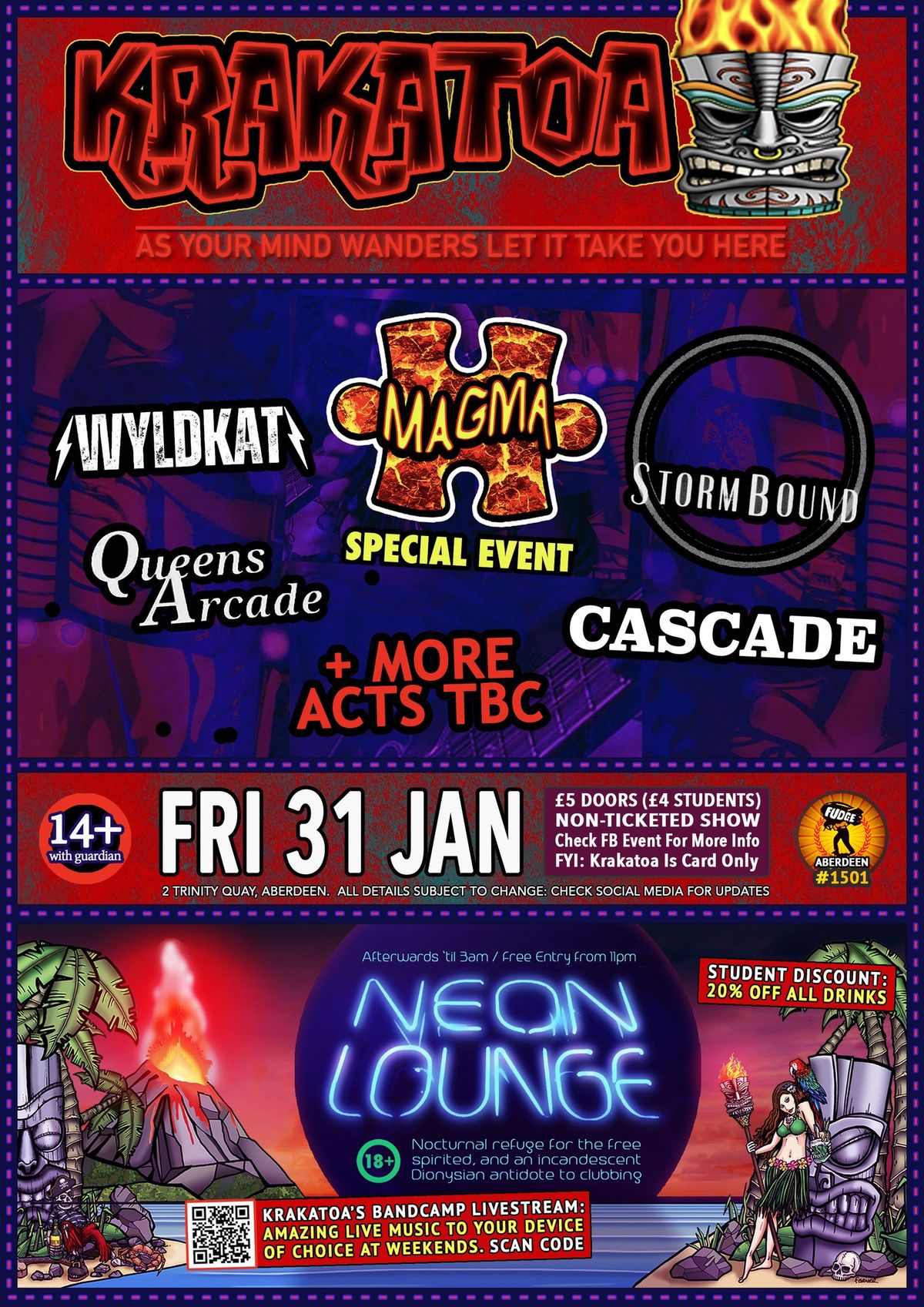 MAGMA SPECIAL , FRI 31ST JAN with WYLDKAT, STORM BOUND, CASCADE, QUEENS ARCADE, +MORE TBC